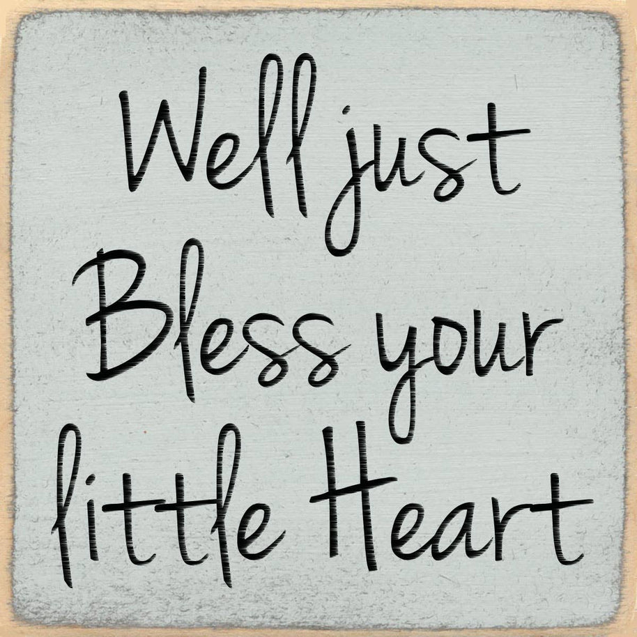 4X4-Bless Your Heart Wood Sign