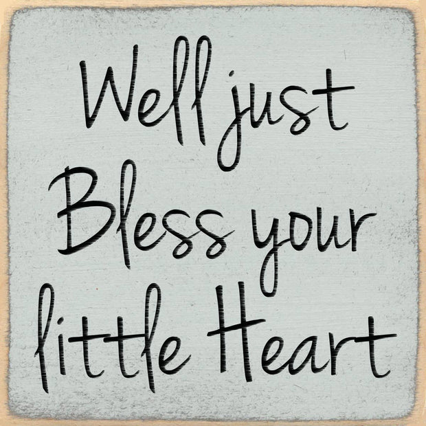 4X4-Bless Your Heart Wood Sign