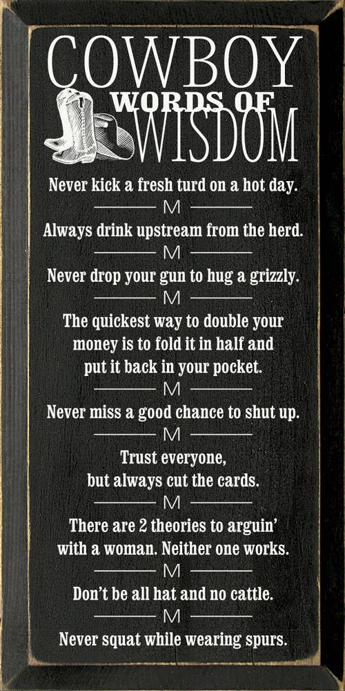Cowboy Wisdom Vertical Wood Sign