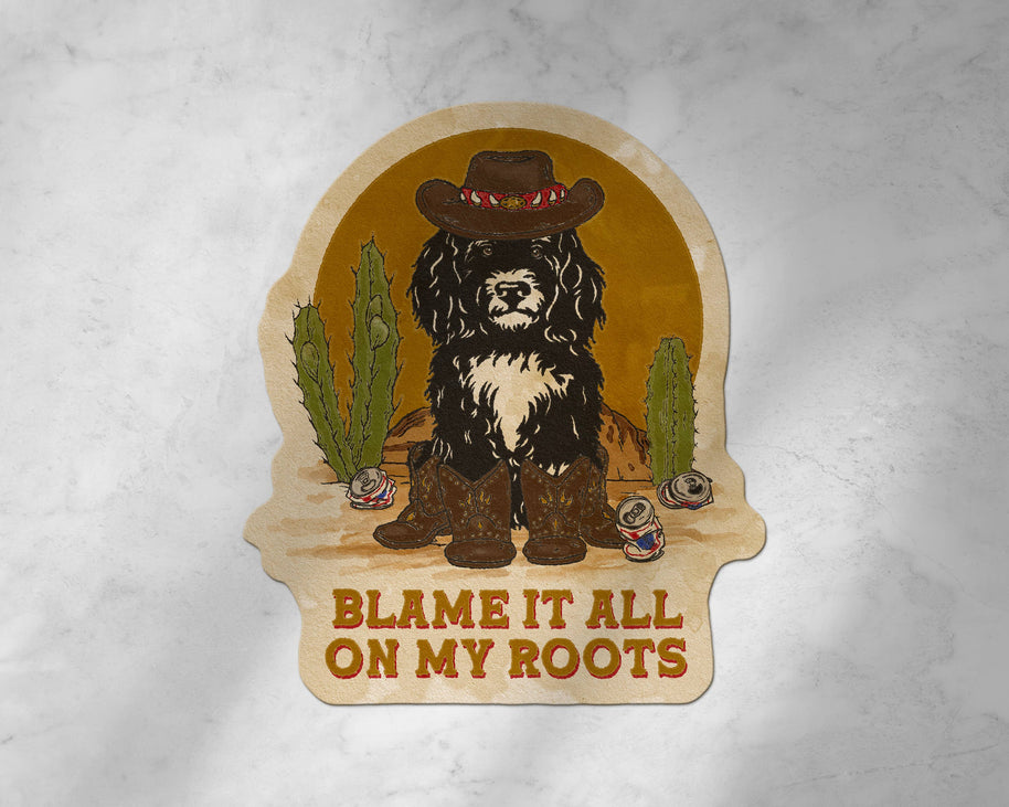 Blame It All on My Roots Puppy Cowboy Sticker