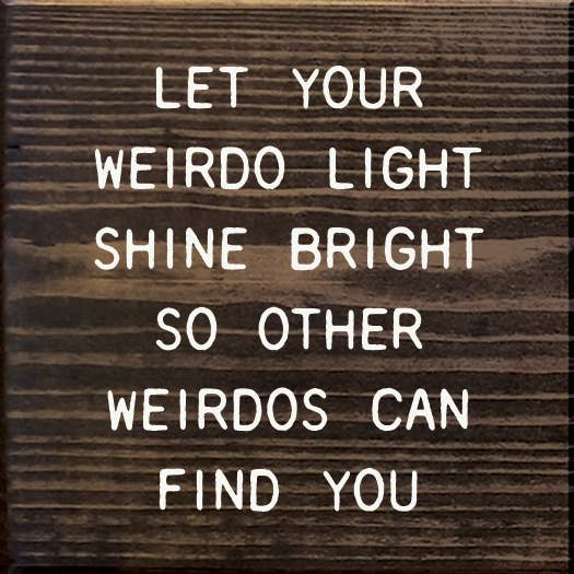 Weirdo Light Sign