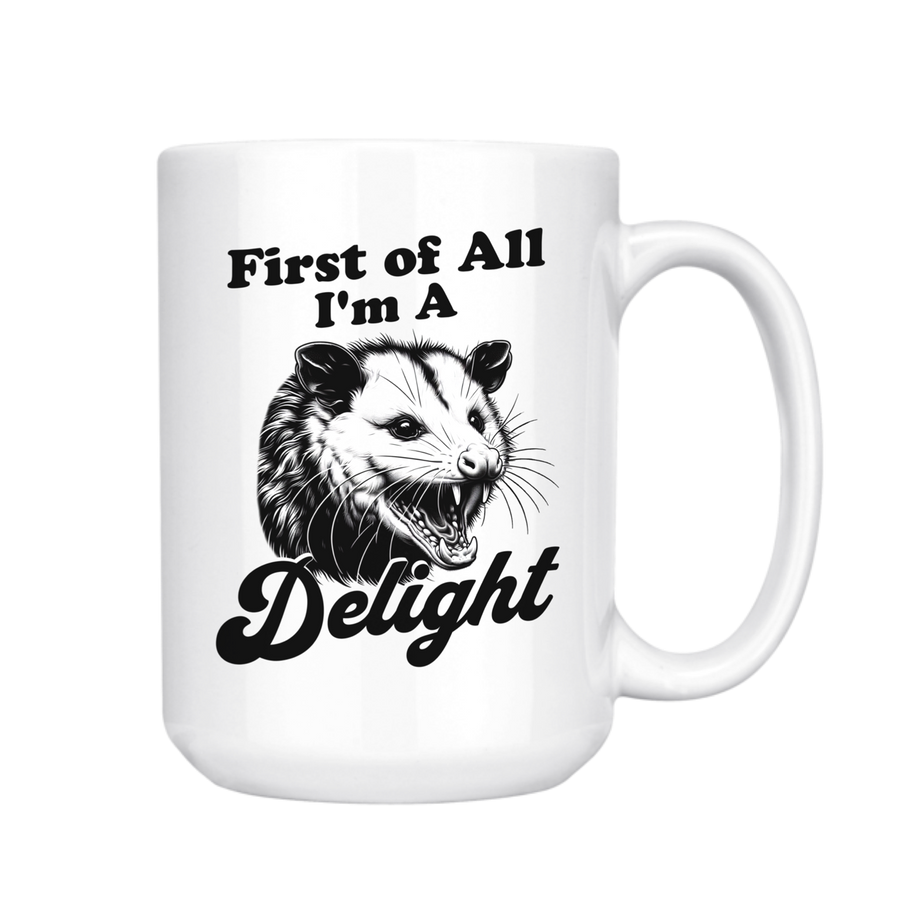 I'm a Delight Possum Mug, 15 oz