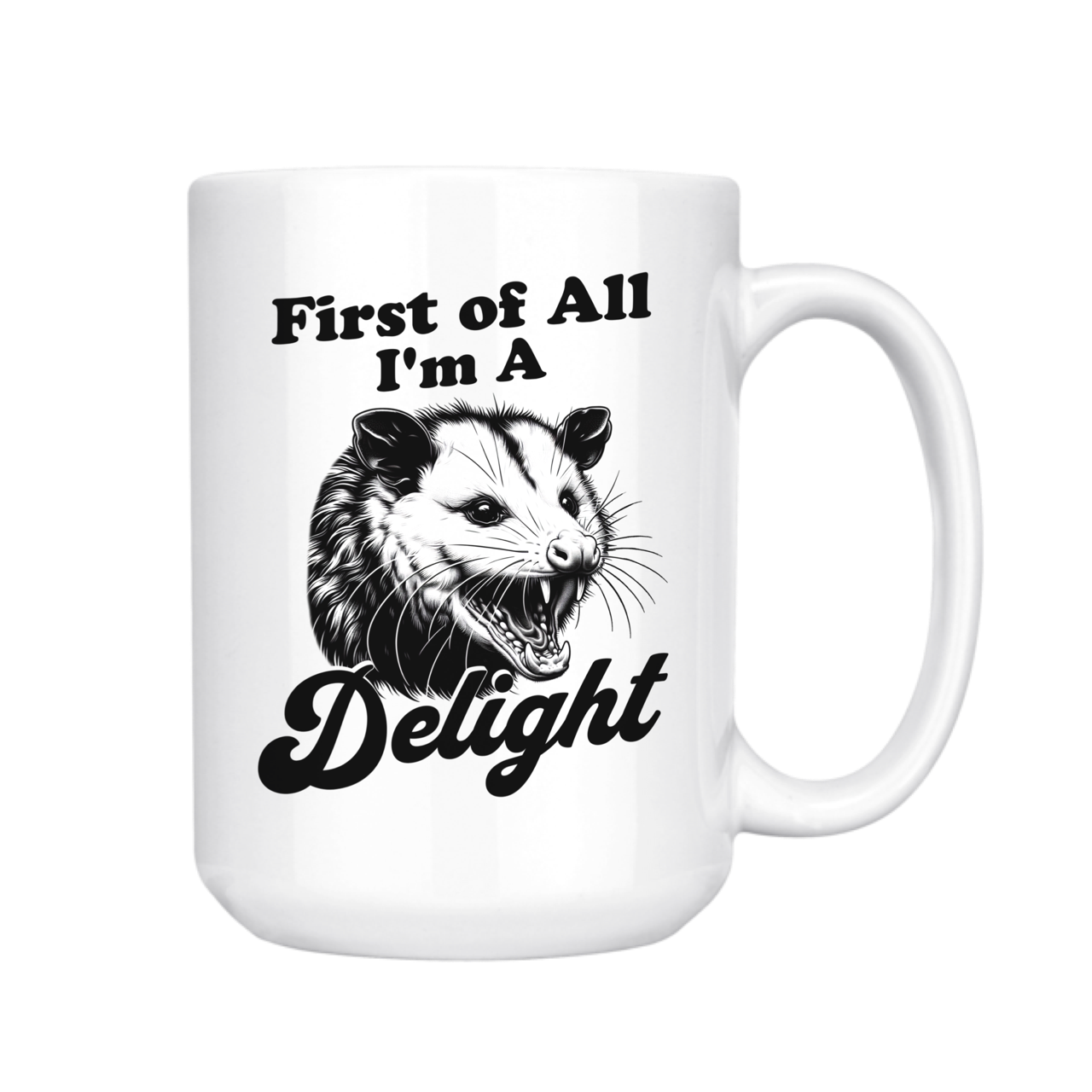 I'm a Delight Possum Mug, 15 oz