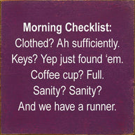 Morning Checklist: Clothed? Ah Sufficiently. Keys? Yep...