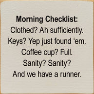 Morning Checklist: Clothed? Ah Sufficiently. Keys? Yep...