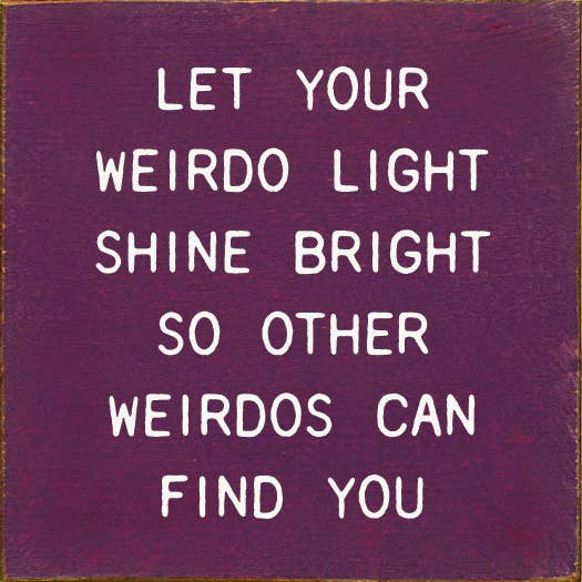 Weirdo Light Sign