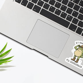 If I Shenan Once I'll Shenan Again Sticker