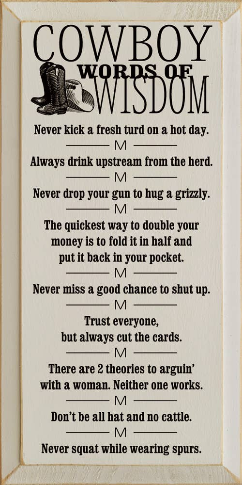 Cowboy Wisdom Vertical Wood Sign