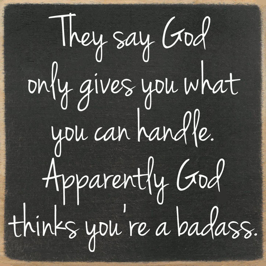 5x5-God Thinks You're a Badass Wood Sign