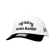 Only Hell My Mama Raised Trucker Hat