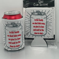 We Dont Hide Crazy Neoprene Can Sleeve