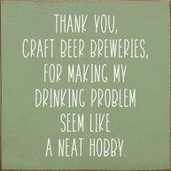 Thank You, Craft Beer Breweries, For Making My Drinking…