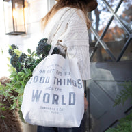 Go out and Put Good Things into the World