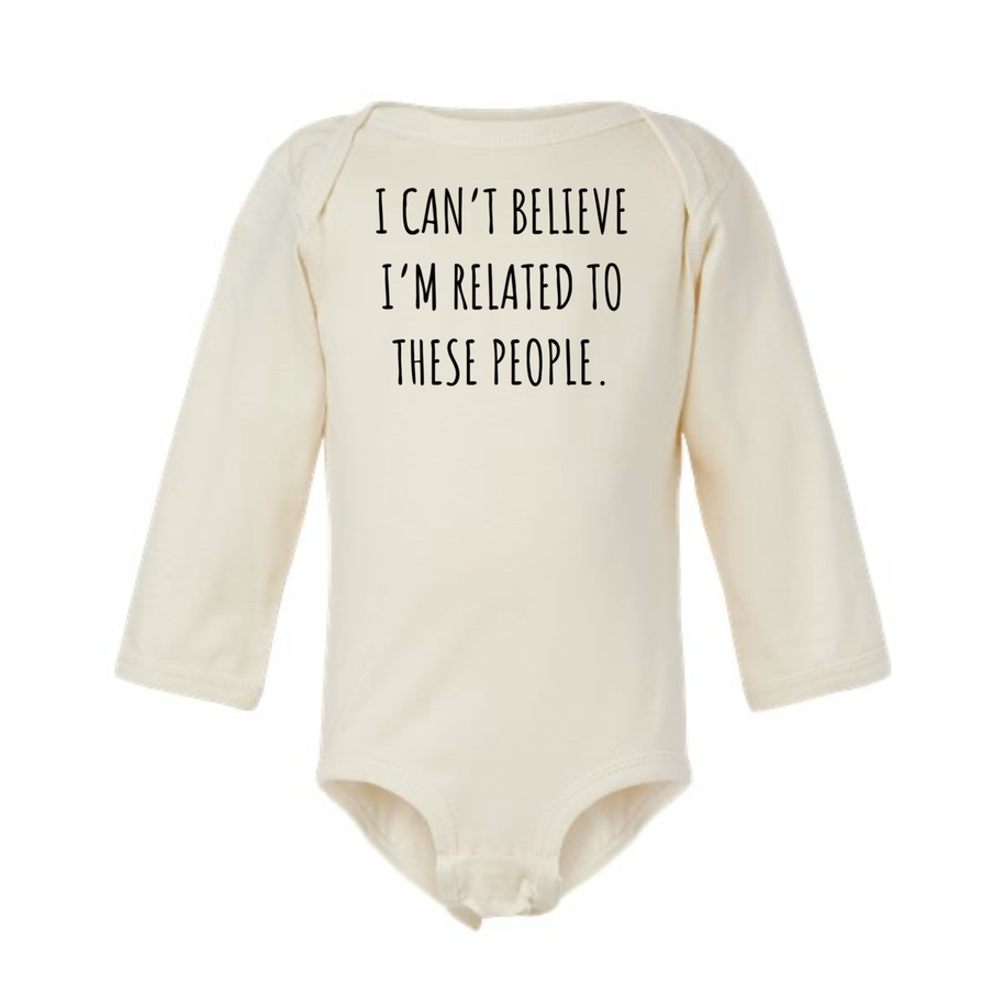 I Can't Believe Onesie