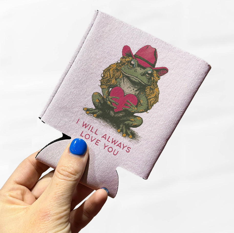 I Will Always Love You Frog Cowgirl Koozie
