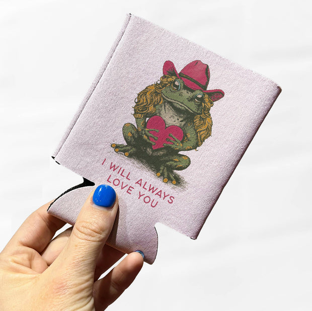 I Will Always Love You Frog Cowgirl Koozie