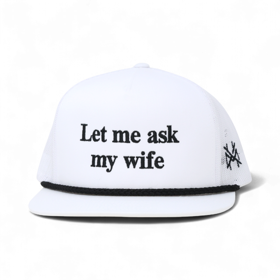 Let Me Ask My Wife