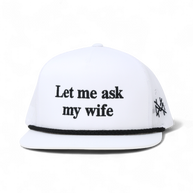 Let Me Ask My Wife