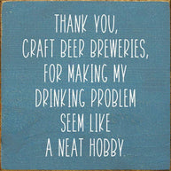 Thank You, Craft Beer Breweries, For Making My Drinking…