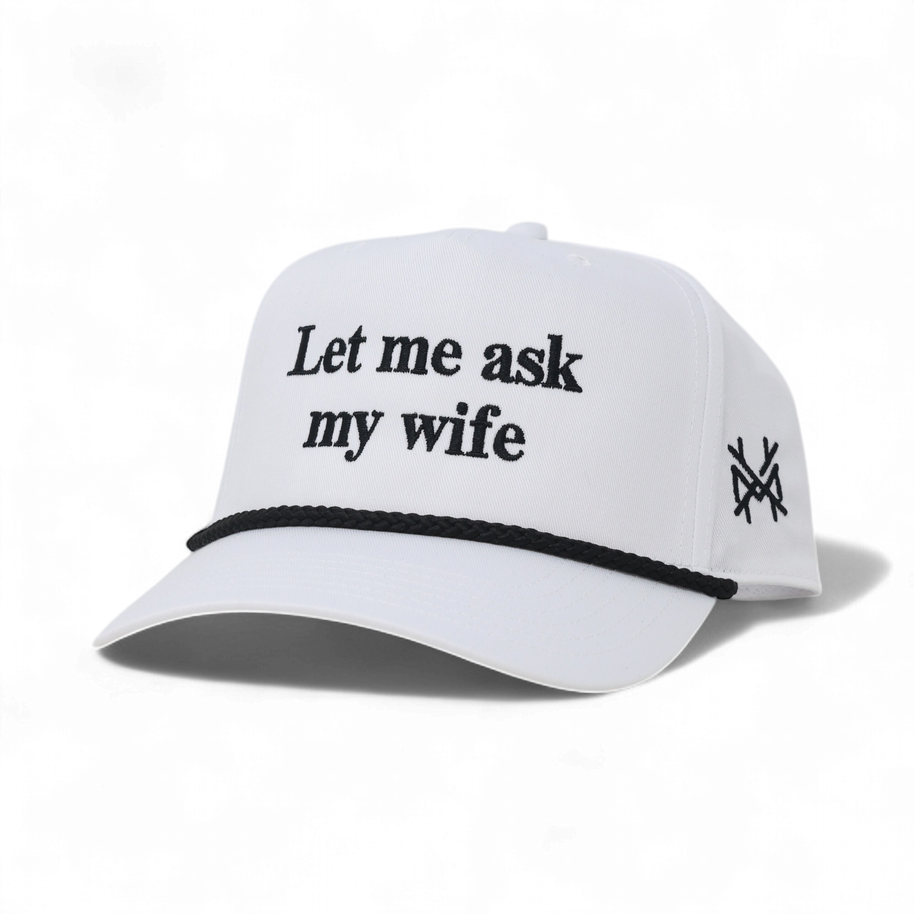 Let Me Ask My Wife