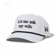Let Me Ask My Wife