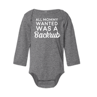 All Mommy Wanted Onsie
