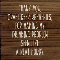 Thank You, Craft Beer Breweries, For Making My Drinking…