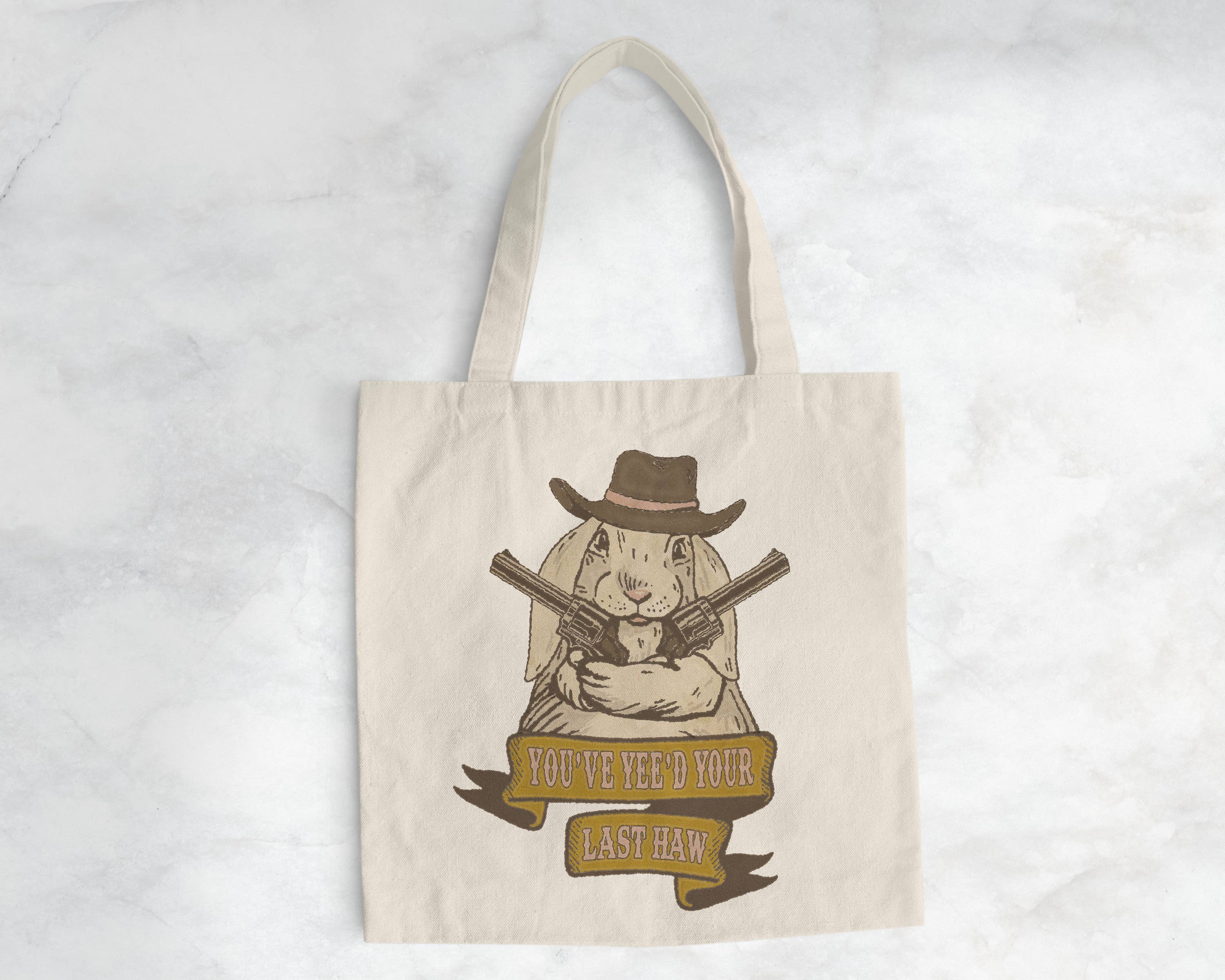 You've Yee'd Your Last Haw Bunny Cowgirl Tote