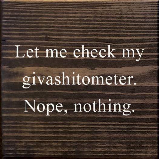 Giveashitometer Sign