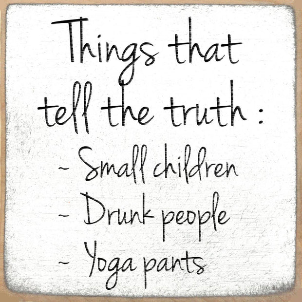 4x4-Things that Tell the Truth Wood Sign