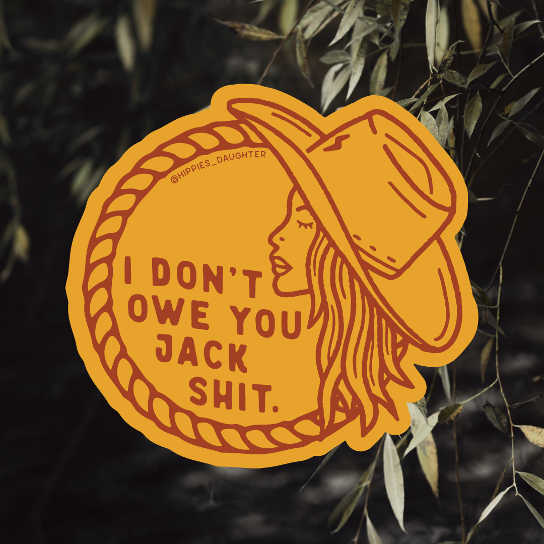 I don't owe you // sticker