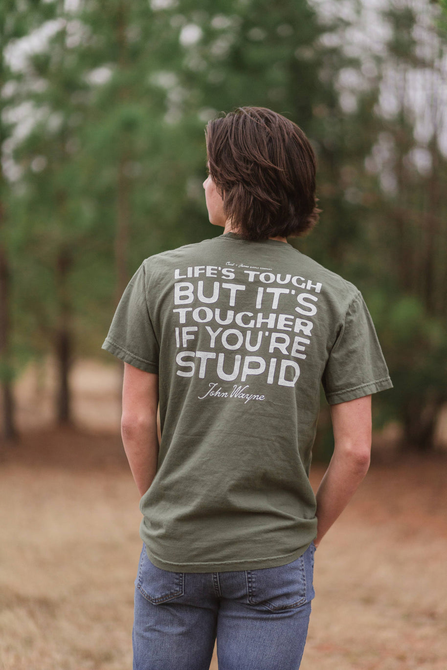 Tougher If You're Stupid T-shirt