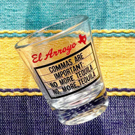 Commas Are Important Marquee Shot Glass