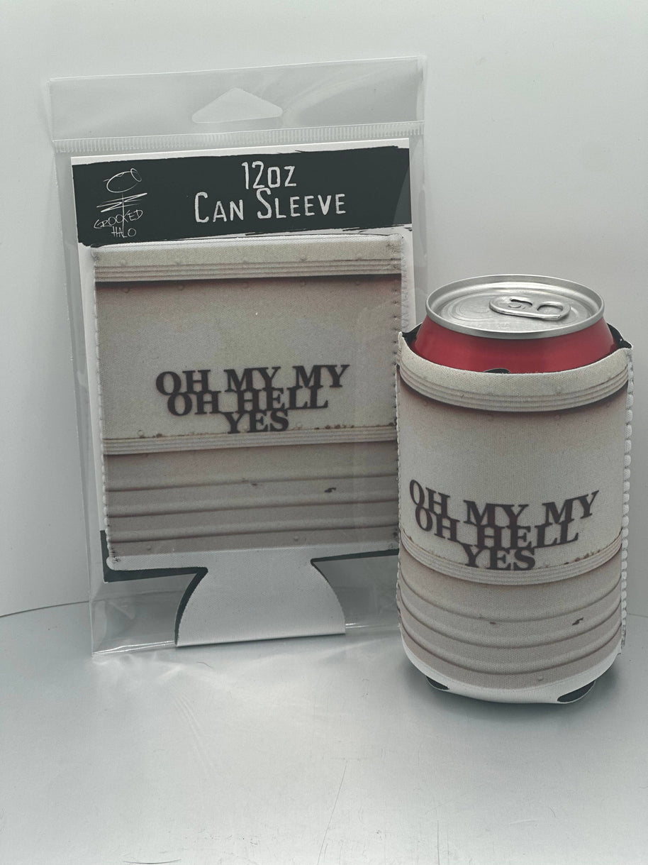 Oh My My  Neoprene Can Sleeve