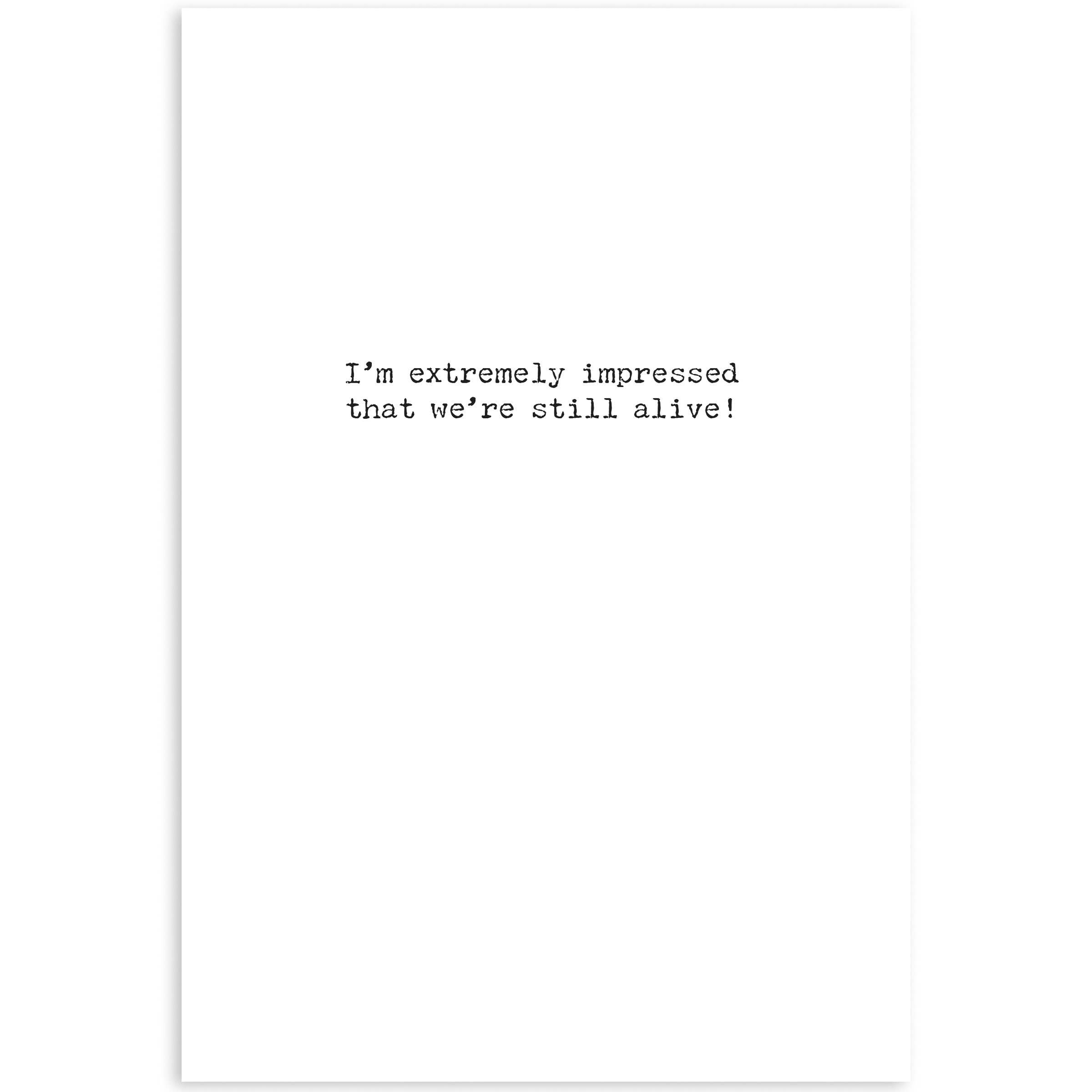 Still Alive Greeting Card