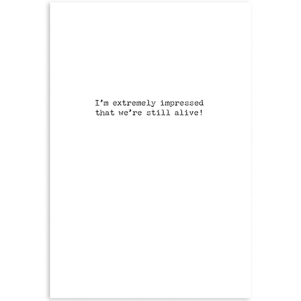 Still Alive Greeting Card