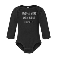 Weird Mom Onsie