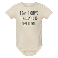 I Can't Believe Onesie