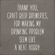 Thank You, Craft Beer Breweries, For Making My Drinking…