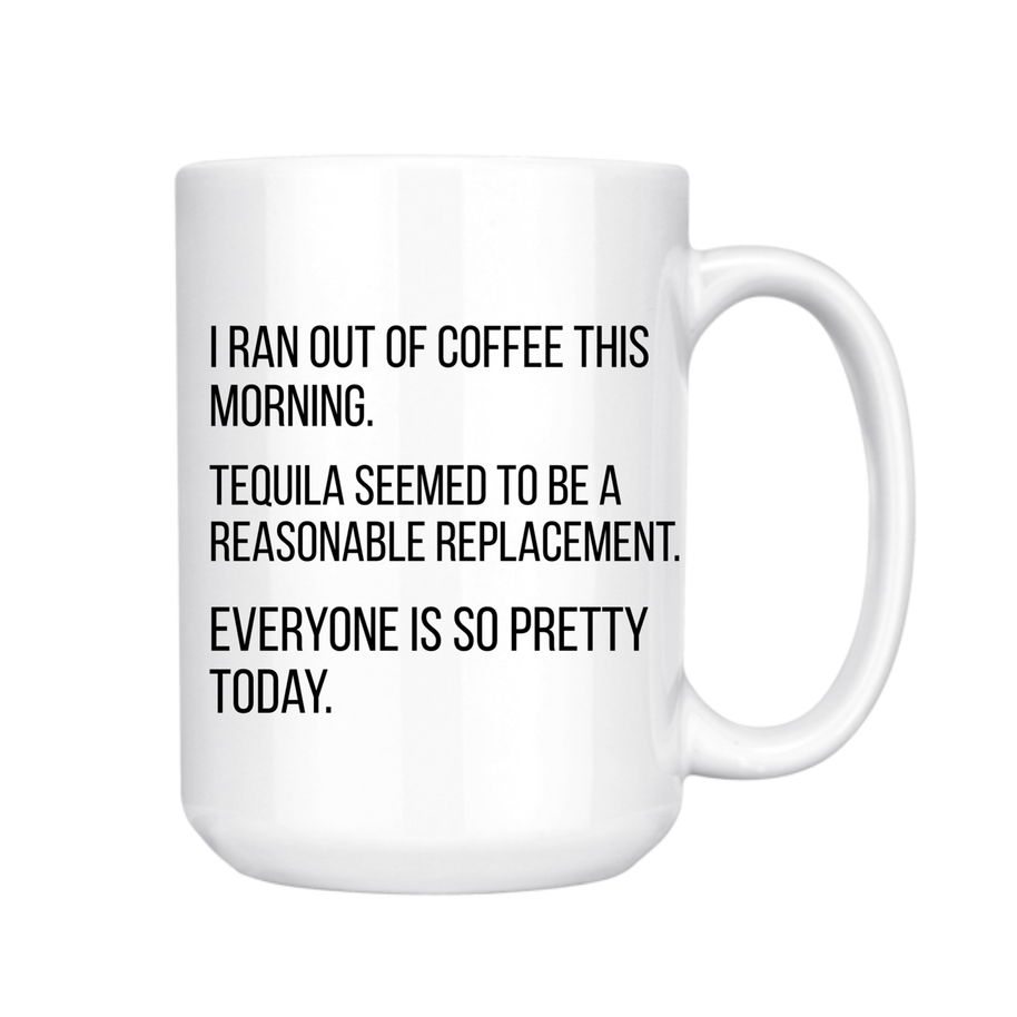Ran Out of Coffee Mug, 15 oz