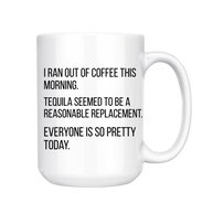 Ran Out of Coffee Mug, 15 oz