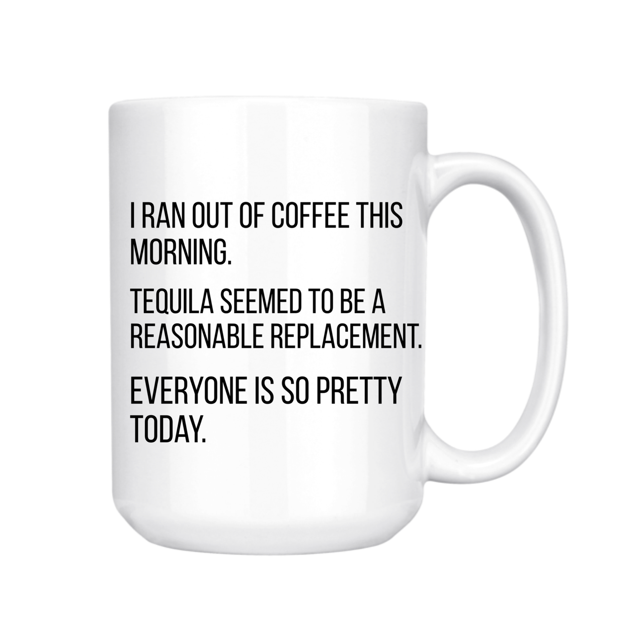 Ran Out of Coffee Mug, 15 oz