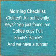 Morning Checklist: Clothed? Ah Sufficiently. Keys? Yep...