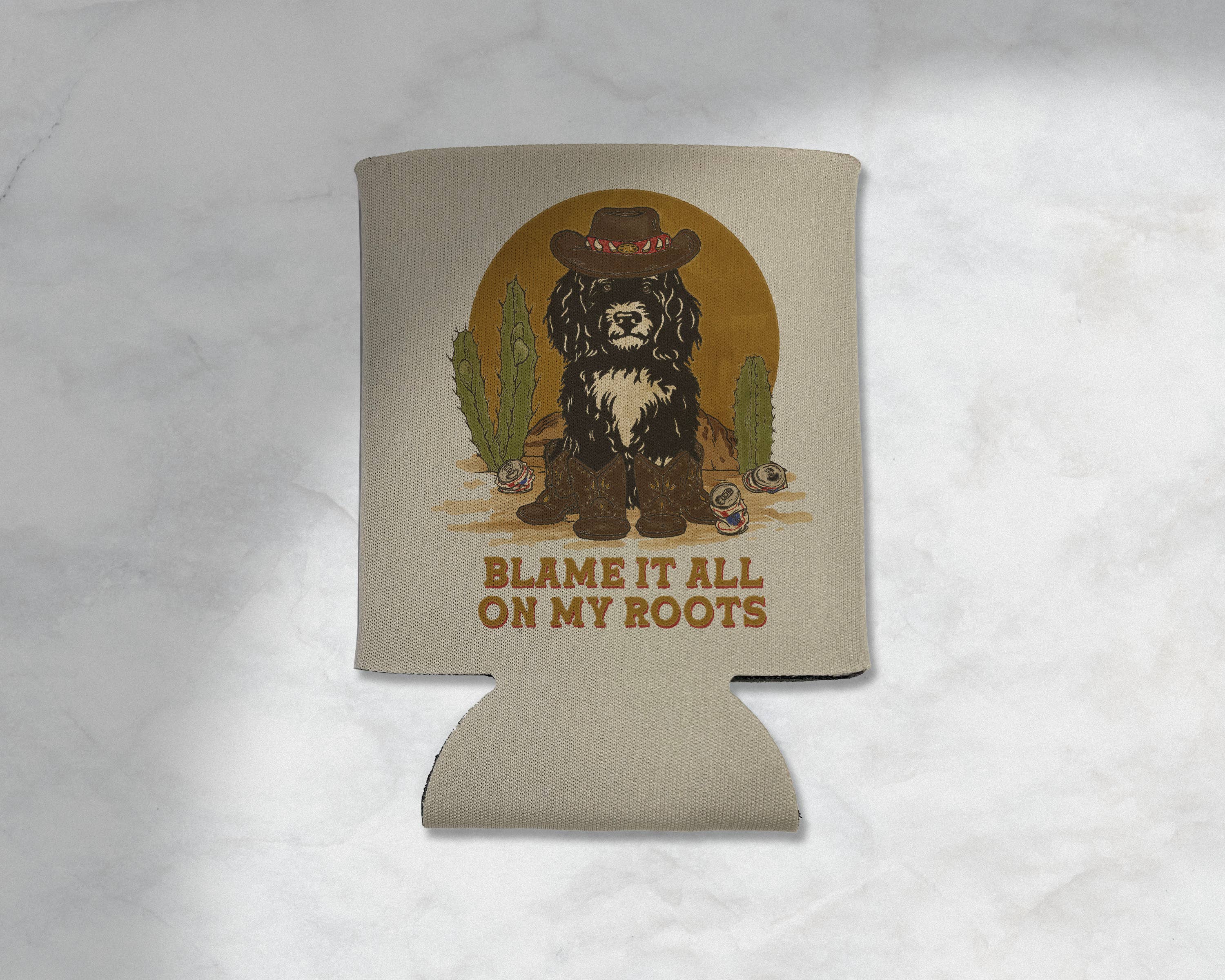 Blame it all on my Roots Puppy Cowboy Koozie