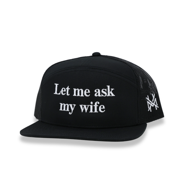 Let Me Ask My Wife