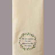 I'm Not Arguing Pom Poms Embroidered Kitchen Towel