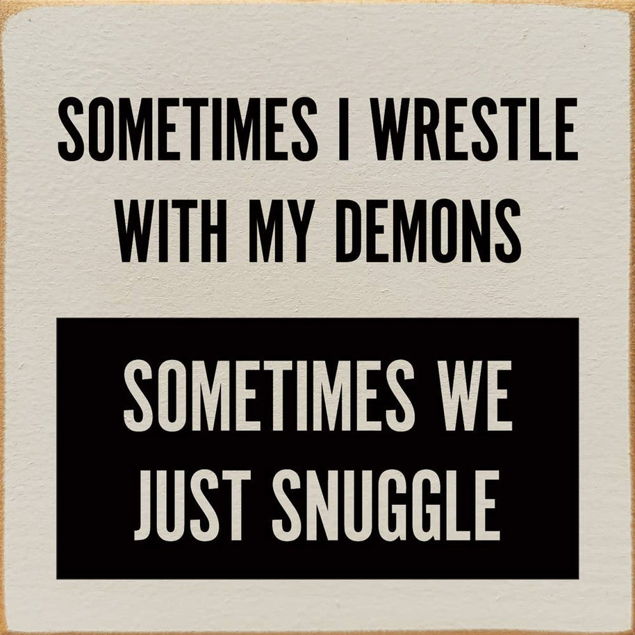 Wrestle Demons Sign