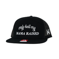 Only Hell My Mama Raised Trucker Hat