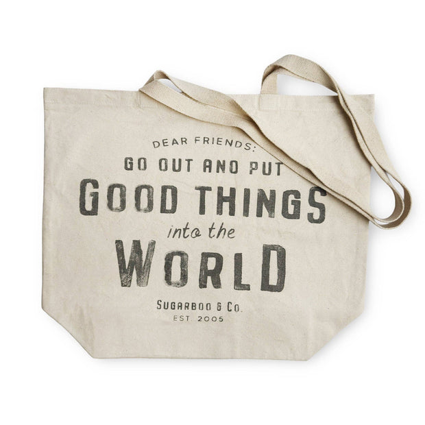 Go out and Put Good Things into the World
