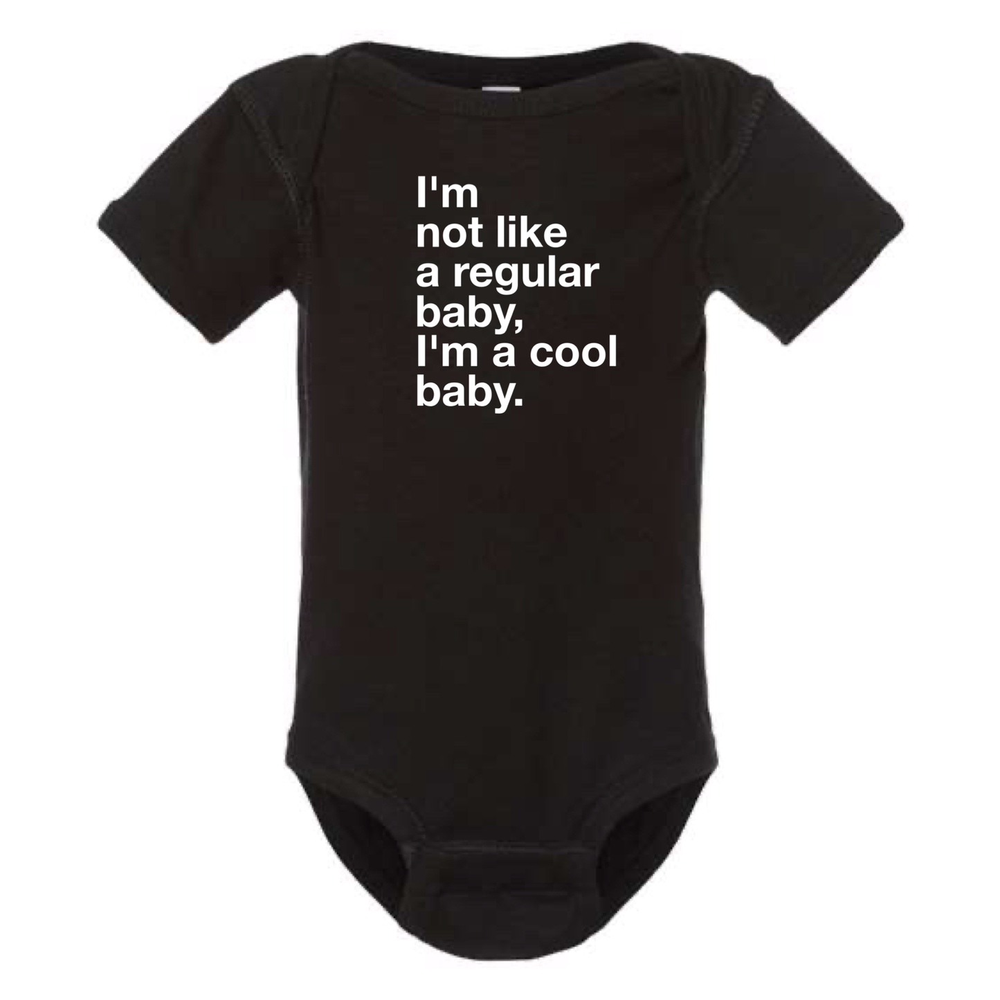 I'M NOT A REGULAR BABY - I'M A COOL BABY ONESIE